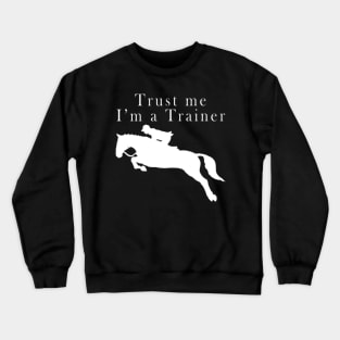 Trust Me, I'm a Personal Trainer Crewneck Sweatshirt